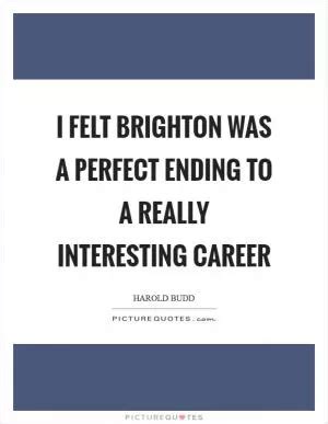 Brighton Quotes | Brighton Sayings | Brighton Picture Quotes