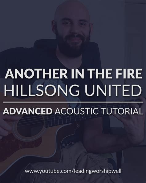 Another In The Fire - Hillsong UNITED - ADVANCED Acoustic Guitar ...