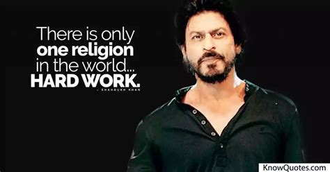 30 Best Shahrukh Khan Quotes | KnowQuotes.com