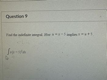 Answered Find The Indefinite Integral Hint U Bartleby