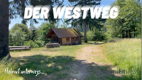 Meine Wanderung Auf Dem Westweg Teil 3 5 Fernwanderweg Schwarzwald