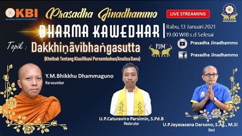 LIVE Streaming Dharma Kawedhar Dakkhiṇāvibhaṅgasutta Bersama Y