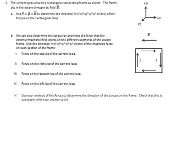 Answered The Current Goes Around A Rectangular Conducting Frame As