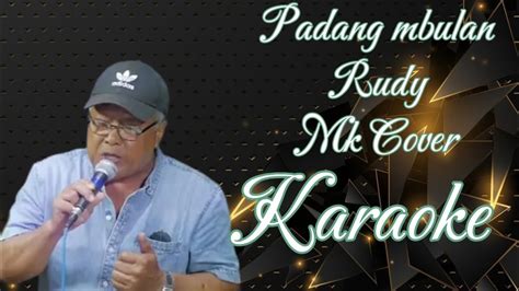 Padang Mbulan Rudy Karaoke Marcovickaraoke Youtube