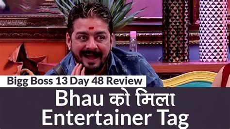 Bigg Boss 13 Day 48 Review Hindustani Bhau को मिला Entertainer Tag