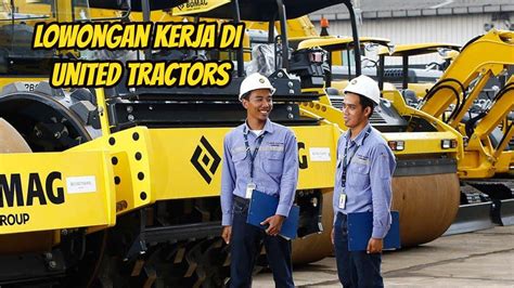 Top Position Dibutuhkan Pt United Tractors Buka Lowongan Kerja