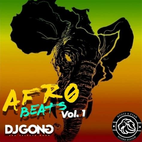 Stream Afro Beat Dancehall Mix By Dj Gong By Dj Gong A Ka Selectah Gong