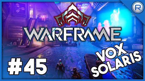 Warframe 45 Vox Solaris Quest Part 2 🎮 Warframe Gameplay German