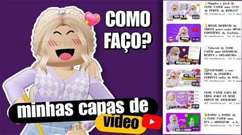 Passo A Passo De Como Eu Fa O As Minhas Capas De V Deo Parte Youtube