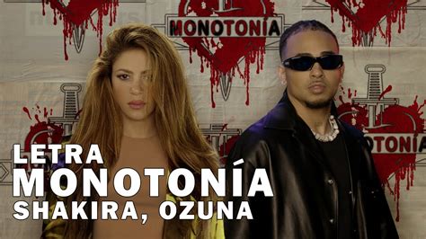 Shakira Ozuna Monotonía Letra Oficial YouTube Music