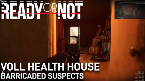 Ready Or Not Voll Health House Barricaded Suspects Youtube