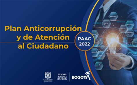 Este Es El Plan Anticorrupción Y De Atención Al Ciudadano Paac 2022