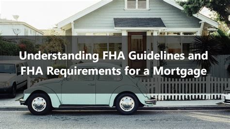 Understanding Fha Guidelines And Fha Requirements For A Mortgage