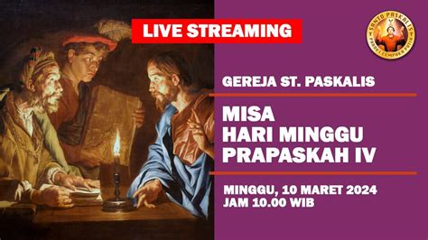 Live Misa Hari Minggu Prapaskah Iv Minggu Maret Pk Wib