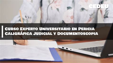 Curso Experto Universitario en Pericia Caligráfica Judicial y