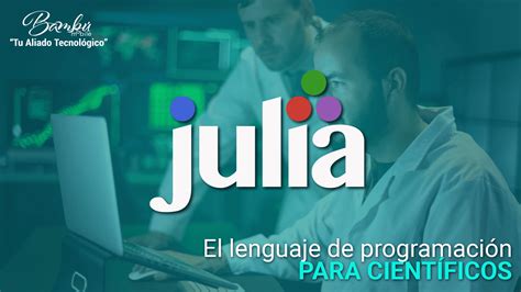 Qu Es Julia Lenguaje De Programaci N Bambu Mobile