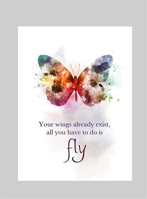 Butterfly Quote Art Print Your Wings Already Exist All You Have To Do