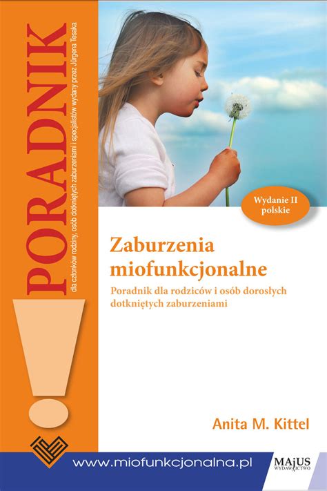 Zaburzenia Miofunkcjonalne Poradnik Dla Rodzic W I Os B Doros Ych