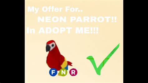 My Offer For NEON PARROT In ADOPT ME!! - YouTube