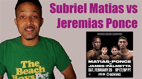 Subriel Matias Vs Jeremias Ponce Vacant Ibf Junior Welterweight Title