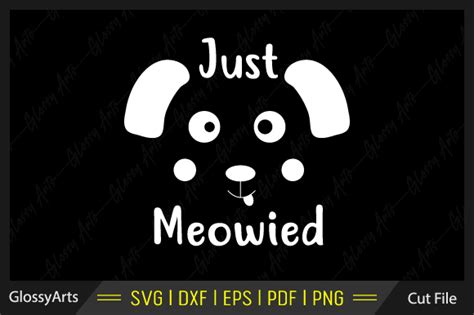 Just Meowied Svg Printable Cut File Graphic By Glossyarts · Creative