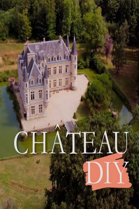 The Best Way to Watch Chateau DIY