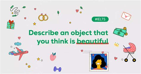 Describe An Object That You Think Is Beautiful Ielts Speaking
