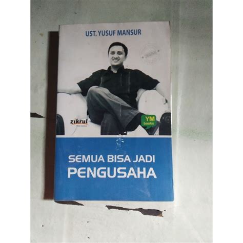 Jual Buku Semua Bisa Jadi Pengusaha Ust Yusuf Mansur Shopee Indonesia