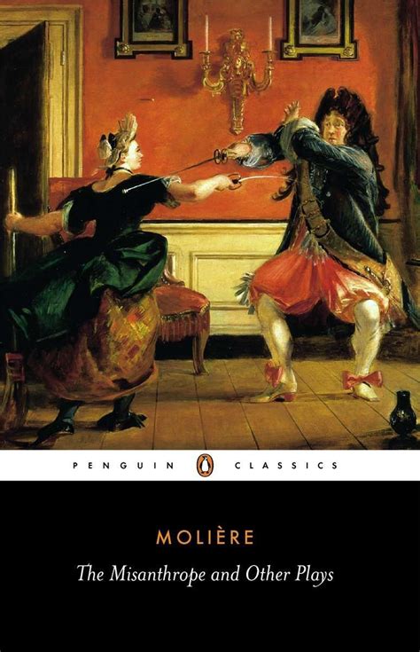 The Misanthrope and Other Plays by Molière | Goodreads