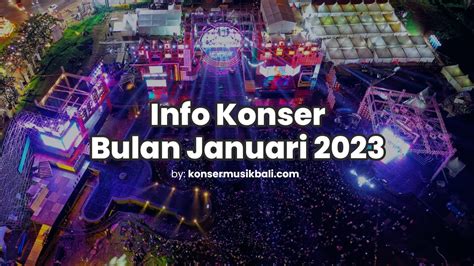 Jadwal Festival Konser Musik Bali Januari