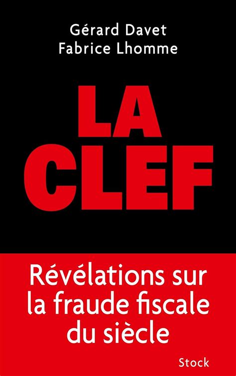 Amazon Fr La Clef Lhomme Fabrice Davet G Rard Livres