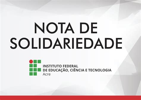 Nota De Solidariedade Reitora Da Ufac Guida Aquino Ifac Instituto