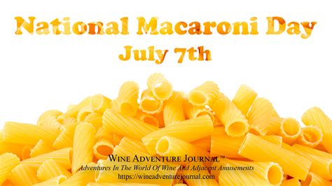 National Macaroni Day 2022 Wine Adventure Journal