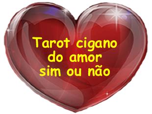 Tarot cigano do amor sim ou não