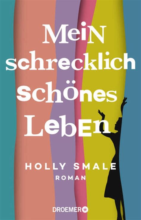 Mein schrecklich schönes Leben von Holly Smale Buch 978 3 426