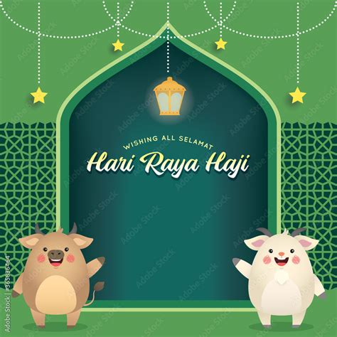 Eid Al Adha Or Hari Raya Haji The Festival Of The Sacrifice Cute