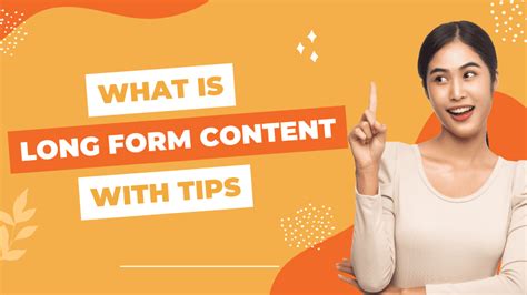 Long Form Content What Is It Benefits How To Create It