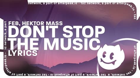 Feb Hektor Mass Dont Stop The Music Lyrics Youtube