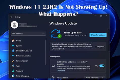 Windows 11 23H2 Is Not Showing up: Unveiling the Cause