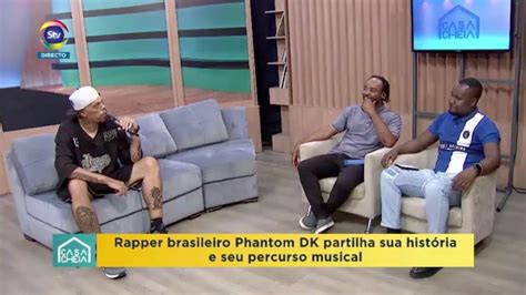 STV Programa Casa Cheia MOÇAMBIQUE Entrevista Phantom em Maputo YouTube