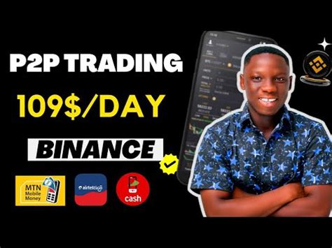 How To Make Daily On Binance Through P P Trading Full Guide