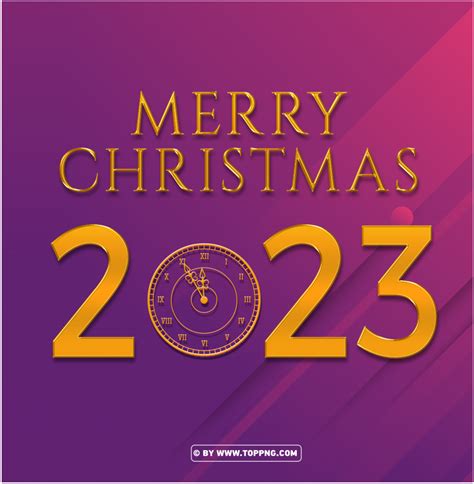 Merry Christmas 2023 Eve Clock Free Background Image Id 488208 Toppng