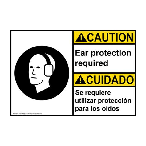 Caution Sign Ear Protection Required Bilingual Sign Ansi