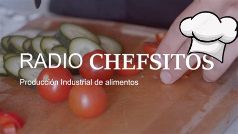 Radio Chefsitos Por Producci N Industrial De Alimentos Cetis San