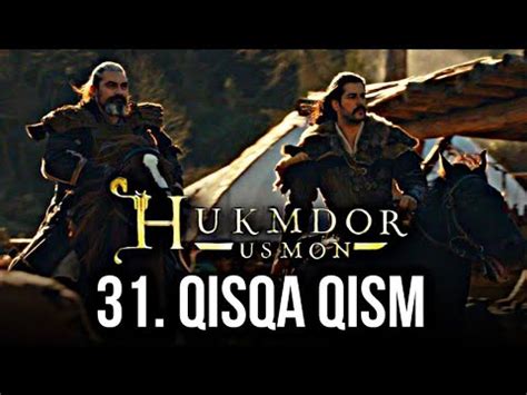 🇺🇿🎉💥Hukmdor Usmon 31 Qisqa Qism O‘ZBEK TILIDA 💥🎉🇺🇿 ХУКМДОР УСМОН 31 ...