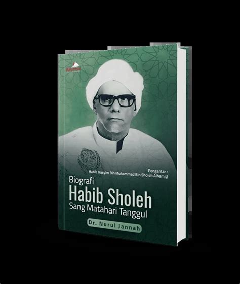 Buku Biografi Habib Sholeh Sang Matahari Tanggul Penerbit Bukunesia