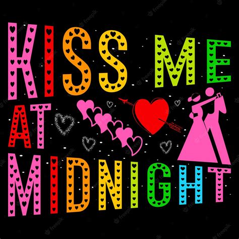 Premium Vector Kiss Me At Midnight Valentine Day Svg Sublimation T