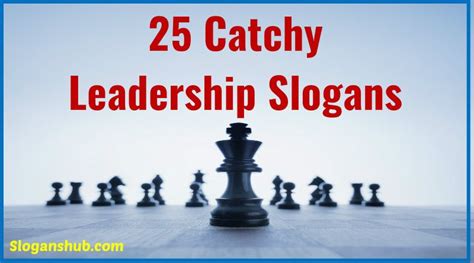 Below Are The 17 Catchy Leadership Slogans Share Them With Your