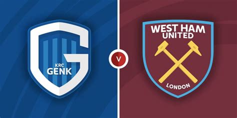 Genk Vs West Ham United Prediction And Betting Tips