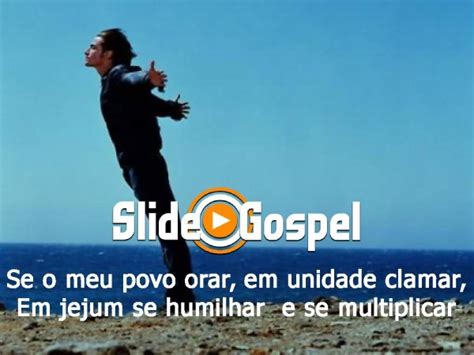 Se O Meu Povo Orar E Se Humilhar Eu Ouvirei Dos C Us Slide Gospel